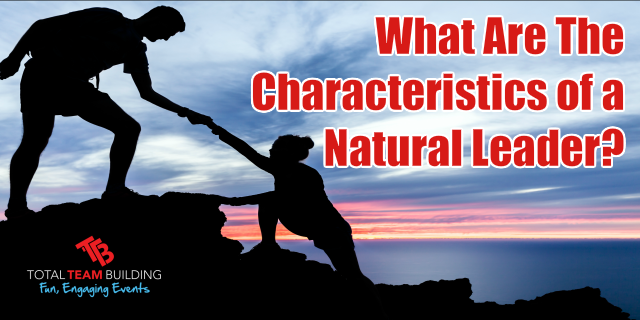 Characteristics of Natural Leader